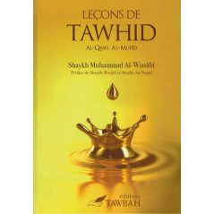 Leçons de Tawhid (Al-Qawl Al-Mufid) d'après Muhammad AL-WUSABI, 9782916457154