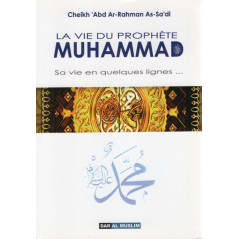 THE LIFE OF PROPHET MUHAMMAD: His life in a few lines...