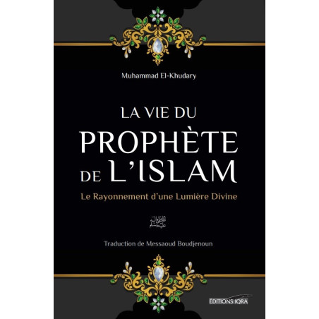 La vie du Prophète de l'Islam