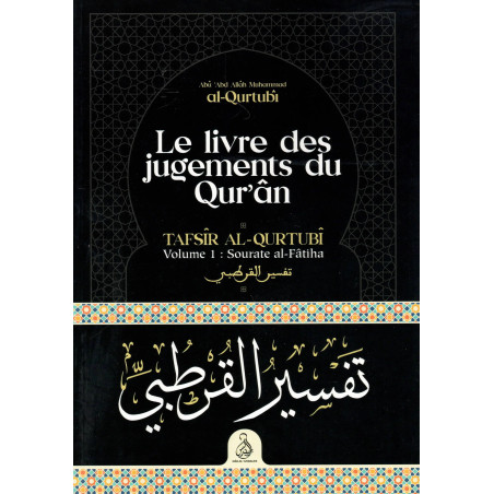 Le livre des jugements du Qur'ân, Tafsir Al-Qurtubî