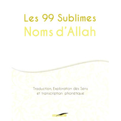 Les 99 Sublimes Noms d'Allah