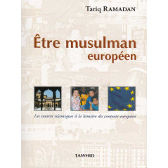 Etre musulman européen d’après Tariq Ramadan