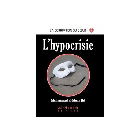 L'hypocrisie - Collection la corruption du cœur
