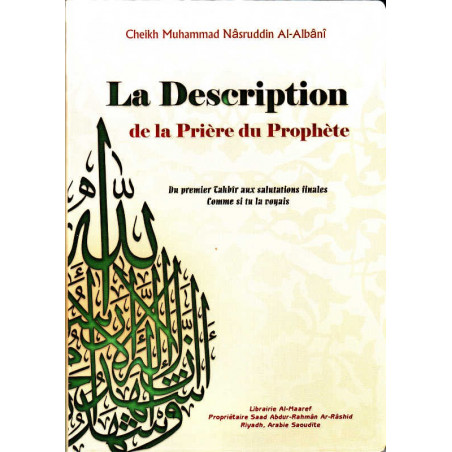 The Description of the Prayer of the Prophet, by Sheikh Mohammad Nâsrudîn Al-Albânî